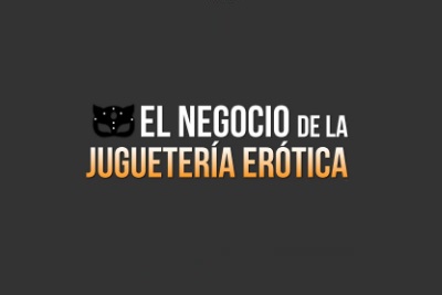 El Mejor Curso de El negocio de la jugueterías eróticas Del 2025 4 elnegociodelajugueteriaerotica